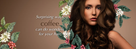Surprising ways coffee can do wonders for your hair.